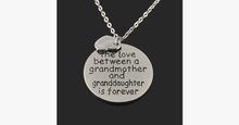 Load image into Gallery viewer, The Love Between a Grandmother and Granddaughter is Forever