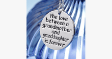 Load image into Gallery viewer, The Love Between a Grandmother and Granddaughter is Forever