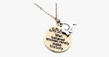 Load image into Gallery viewer, Well Behaved women rarely make history - FREE SHIP DEALS