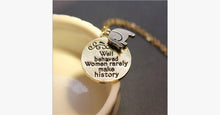 Load image into Gallery viewer, Well Behaved women rarely make history - FREE SHIP DEALS