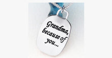 Load image into Gallery viewer, Because of You Grandma - FREE SHIP DEALS