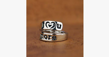 Load image into Gallery viewer, I Love You More Hand Stamped Ring - FREE SHIP DEALS