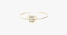 Load image into Gallery viewer, Best Sister Ever Bangle - FREE SHIP DEALS