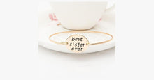 Load image into Gallery viewer, Best Sister Ever Bangle - FREE SHIP DEALS