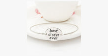 Load image into Gallery viewer, Best Sister Ever Bangle - FREE SHIP DEALS