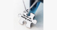 Load image into Gallery viewer, You Are My Missing Piece - FREE SHIP DEALS