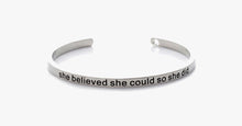 Load image into Gallery viewer, She Believed She Could So She Did Cuff Bangle