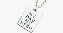 Load image into Gallery viewer, My Dad My Hero - FREE SHIP DEALS