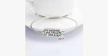 Load image into Gallery viewer, She Believed She Could So She Did Bangle With 2017 Charm