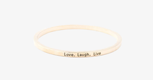 Load image into Gallery viewer, Love Laugh Live Engraved Bangle - FREE SHIP DEALS