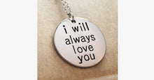 Load image into Gallery viewer, I Will Always Love You - FREE SHIP DEALS