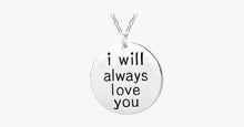Load image into Gallery viewer, I Will Always Love You - FREE SHIP DEALS