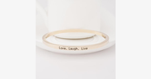 Load image into Gallery viewer, Love Laugh Live Engraved Bangle - FREE SHIP DEALS